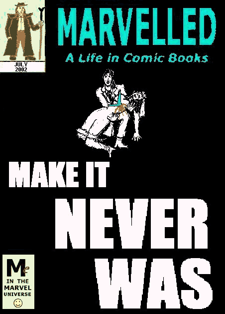 Make It Never Was!